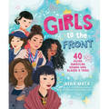 Girls to the Front: 40 Asian American Women Who Blazed a Trail