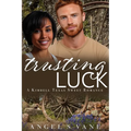 Trusting Luck