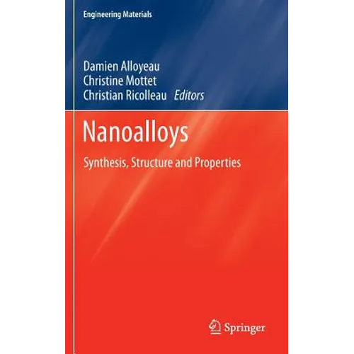 Nanoalloys: Synthesis, Structure and Properties