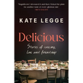Delicious: Stories of Cooking, Love and Friendship