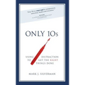 Only 10s: Using Distraction to Get the Right Things Done