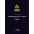 Order of First Families of North Carolina Registry of Ancestors, Volume 1