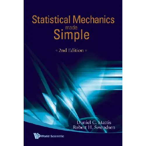 Statistical Mechanics Made Simple (2nd Edition)
