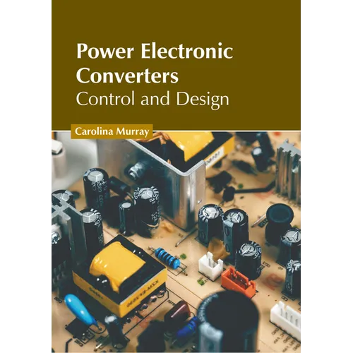 Power Electronic Converters: Control and Design