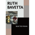 Ruth Bavetta: Selected Poems