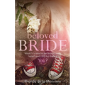 Beloved Bride: What if it's time for the bride to make herself ready and that bride is YOU?