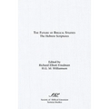 The Future of Biblical Studies: The Hebrew Scriptures