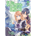 The Dragon Knight's Beloved (Manga) Vol. 4