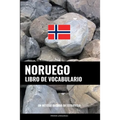 Libro de Vocabulario Noruego: Un Método Basado en Estrategia