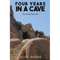 Four Years in a Cave: Surviving Genocide