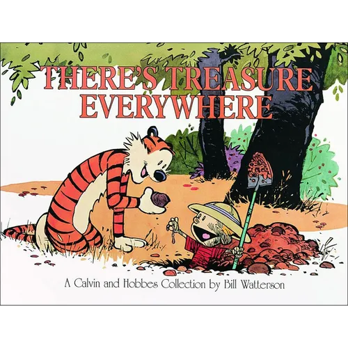 There's Treasure Everywhere: A Calvin and Hobbes Collection