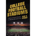 College Football Stadiums: An Illustrated Guide to NCAA Division I-A