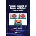Photonics Elements for Sensing and Optical Conversions