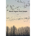 Never Again That Simple