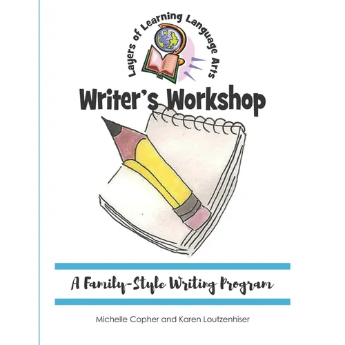 Writer's Workshop: A Family-Style Writing Program