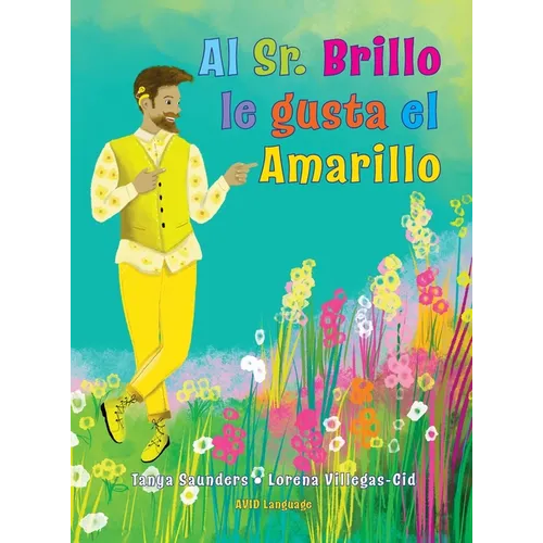 Al Sr. Brillo le gusta el Amarillo: una divertida exploración del color y de las diferentes preferencias personales