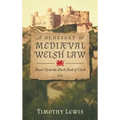 A Glossary of Mediæval Welsh Law: Based Upon the Black Book of Chirk (1913)