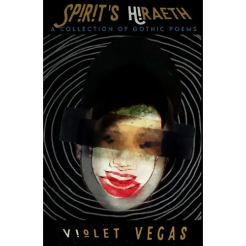 Spirit's Hiraeth: A Collection of Gothic Poems