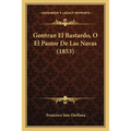 Gontran El Bastardo, O El Pastor De Las Navas (1853)