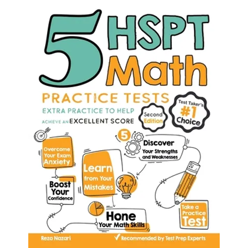 5 HSPT Math Practice Tests: Extra Practice to Help Achieve an Excellent Score