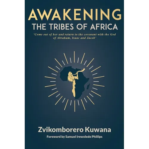 Awakening the Tribes of Africa