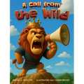 A Call from the Wild