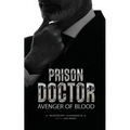 Prison Doctor: Avenger of Blood