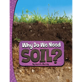 Why Do We Need Soil?