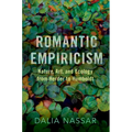 Romantic Empiricism: Nature, Art, and Ecology from Herder to Humboldt