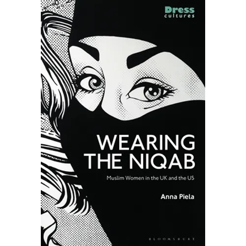 Wearing the Niqab: Muslim Women in the UK and the Us