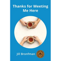 Thanks for Meeting Me Here