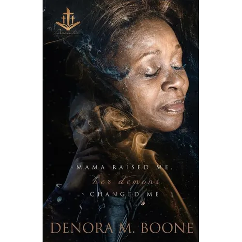 Mama Raised Me Her Demons Changed Me