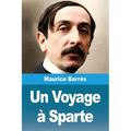 Un Voyage à Sparte