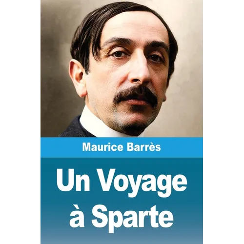 Un Voyage à Sparte