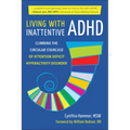 Living with Inattentive ADHD: Climbing the Circular Staircase of Attention Deficit Hyperactivity Disorder