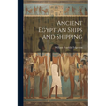 Ancient Egyptian Ships and Shipping
