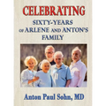 Celebrating Sixty-Years of Arlene and Anton Family