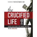 The Crucified Life: Seven Words from the Cross, Large Print Edition