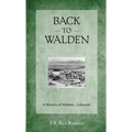 Back to Walden: A History of Walden, Colorado