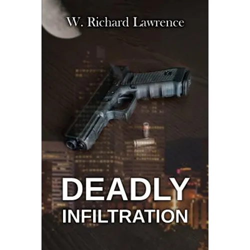Deadly Infiltration