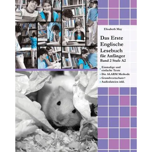 Das Erste Englische Lesebuch für Anfänger Band 2: Stufe A2 Zweisprachig mit Englisch-deutscher Übersetzung