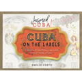 Cuba on the Labels: A Selection of Cuba-Themed Cigar Labels Printed Outside of Cuba