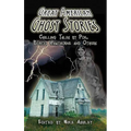 Great American Ghost Stories: Chilling Tales by Poe, Bierce, Hawthorne and Others