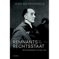 Remnants of the Rechtsstaat: An Ethnography of Nazi Law