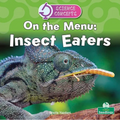 On the Menu: Insect Eaters
