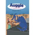 Auggie the Dragon: Who Lives on Gramma Sue's Roof
