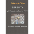 Serenity, a Detective Novel of 1930: A Cyrus Skeen Mystery