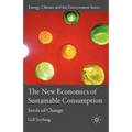 The New Economics of Sustainable Consumption: Seeds of Change