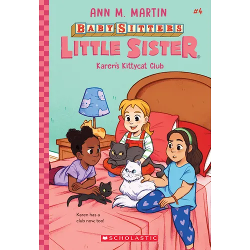 Karen's Kittycat Club (Baby-Sitters Little Sister #4): Volume 4