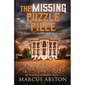The Missing Puzzle Piece (A Dying Truth Exposed, Book Four)